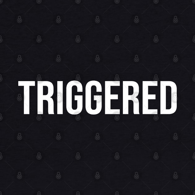 Triggered by StickSicky